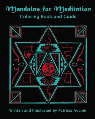 Mandalas for Meditation: Coloring Book and Guide 1