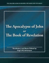 bokomslag The Apocalypse of John or The Book of Revelation