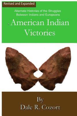 bokomslag American Indian Victories - Revised