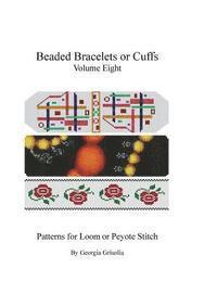 bokomslag Beaded Bracelets or Cuffs: Bead Patterns by GGsDesigns