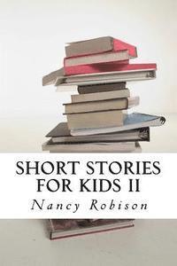 Short Stories for Kids II 1