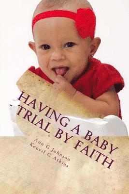 Having A Baby - Trial by Faith: The Storm of Life 1