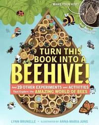 bokomslag Turn This Book Into a Beehive!
