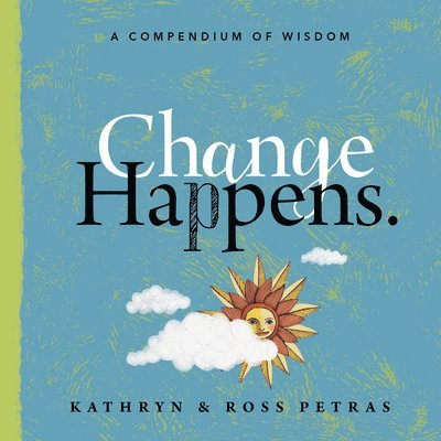 Kathryn Petras, Ross Petras - Change Happens, Häftad