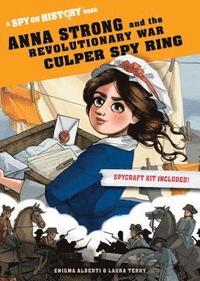 bokomslag Anna Strong and the Revolutionary War Culper Spy Ring