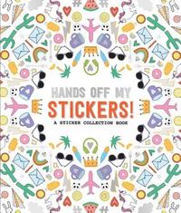 bokomslag Pipsticks Hands off My Stickers! the Sticker Collection Book