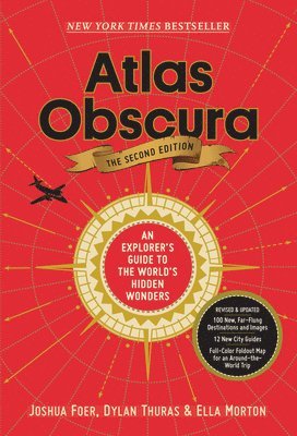 Atlas Obscura, Dylan Thuras, Ella Morton, Joshua Foer - Atlas Obscura, 2nd Edition, Inbunden