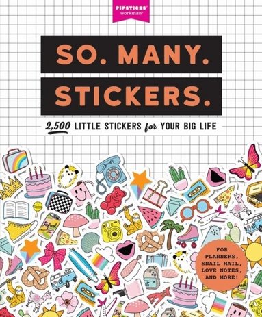 Pipsticks®+Workman® - So. Many. Stickers., Häftad