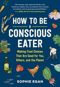 bokomslag How to Be a Conscious Eater