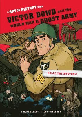 Victor Dowd and the World War II Ghost Army, Library Edition 1