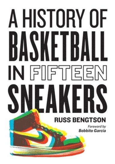 bokomslag History of Basketball in Fifteen Sneakers