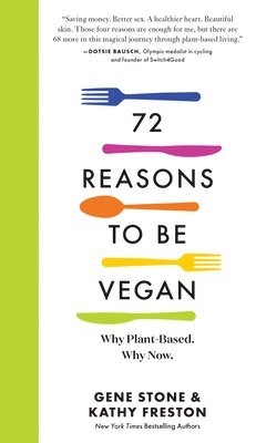 bokomslag 72 Reasons to Be Vegan