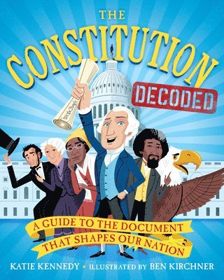 Katie Kennedy - Constitution Decoded, Häftad