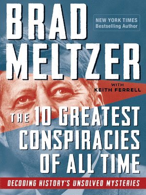 Brad Meltzer, Keith Ferrell - 10 Greatest Conspiracies of All Time, Häftad