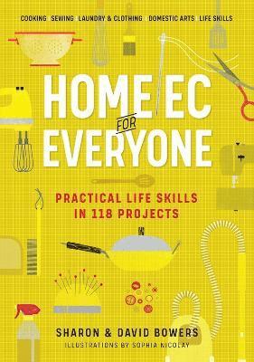 bokomslag Home Ec for Everyone: Practical Life Skills in 118 Projects