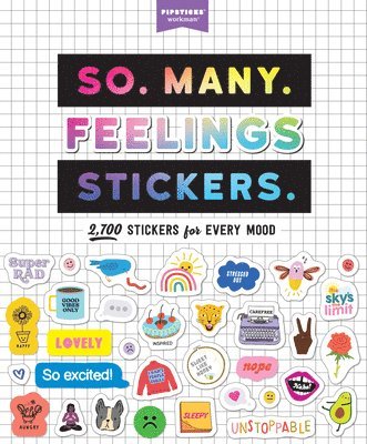 Pipsticks®+Workman®, Pipsticks(r)+workman(r) - So. Many. Feelings Stickers., Häftad