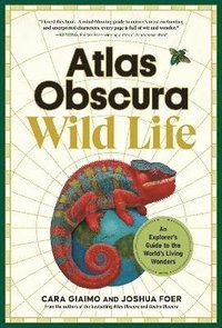 bokomslag Atlas Obscura: Wild Life