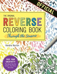 bokomslag The Reverse Coloring Book (TM): Through the Seasons