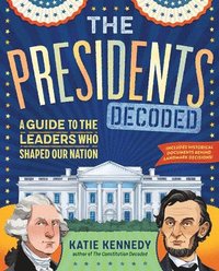 bokomslag The Presidents Decoded