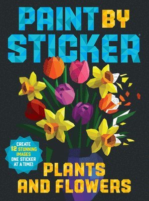 Paint by Sticker: Plants and Flowers 1