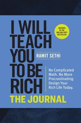 I Will Teach You to Be Rich: The Journal 1