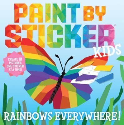 Paint by Sticker Kids: Rainbows Everywhere! 1