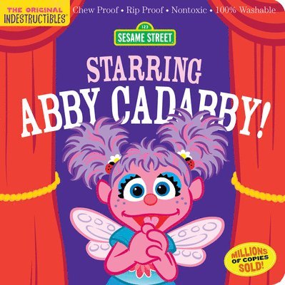 Indestructibles: Sesame Street: Starring Abby Cadabby! 1