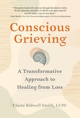 bokomslag Conscious Grieving