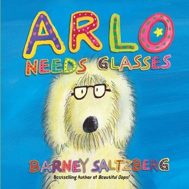 bokomslag Arlo Needs Glasses (Revised Edition)