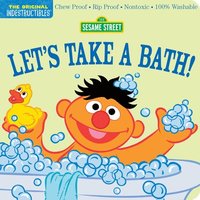 bokomslag Indestructibles: Sesame Street: Let's Take a Bath!: Chew Proof - Rip Proof - Nontoxic - 100% Washable (Book for Babies, Newborn Books, Safe to Chew)