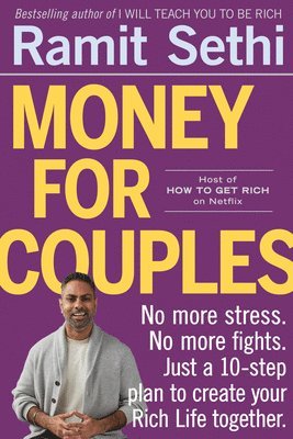 Money for Couples: A Six-Week Program to Build Your Rich Life Together 1