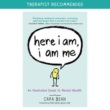 bokomslag Here I Am, I Am Me: An Illustrated Guide to Mental Health