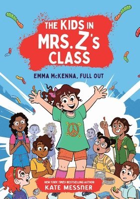 Kate Messner - Emma McKenna, Full Out (The Kids in Mrs. Z's Class #1), Häftad