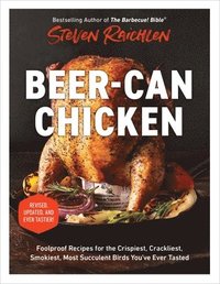bokomslag Beer-Can Chicken (Revised Edition)