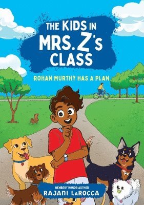 Rajani LaRocca - Rohan Murthy Has a Plan (The Kids in Mrs. Z's Class #2), Inbunden