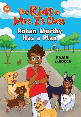 Rajani LaRocca, Rajani Larocca - Rohan Murthy Has a Plan (The Kids in Mrs. Z's Class #2), Häftad