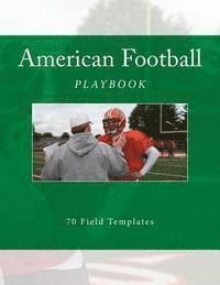 bokomslag American Football Playbook: 70 Field Templates