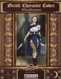 Occult Character Codex: Mediums 1