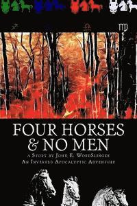bokomslag Four Horses & No Men
