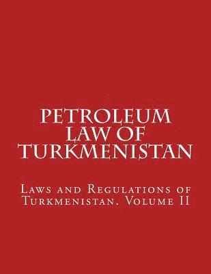 bokomslag Petroleum Law of Turkmenistan