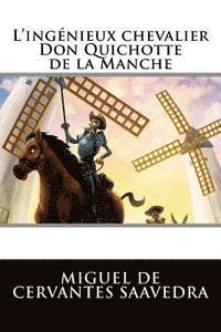 bokomslag L'ingénieux chevalier Don Quichotte de la Manche