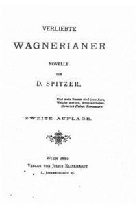 bokomslag Verliebte Wagnerianer