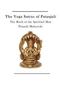 bokomslag The Yoga Sutras of Patanjali: The Book of the Spiritual Man