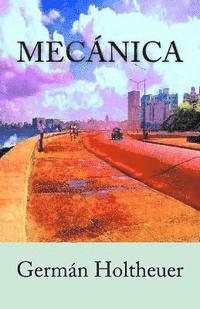 German Holtheuer - Mecanica, Häftad