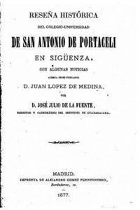 bokomslag Reseña histórica del Colegio-Universidad de San Antonio de Portaceli en Sigüenza