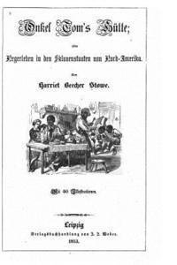 bokomslag Onkel Tom's Hütte, oder, Negerleben in den Sklavenstaaten von Nord-Amerika