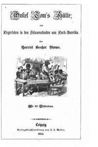 Harriet Beecher Stowe - Onkel Tom's Hütte, oder, Negerleben in den Sklavenstaaten von Nord-Amerika, Häftad