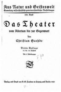 Christian Gaehde - Das Theater altertum bis zur gegenwart, Häftad