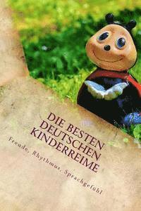 bokomslag Die Besten Deutschen Kinderreime: Freude, Rhythmus, Sprachgefühl