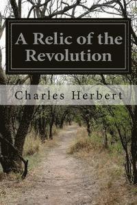 A Relic of the Revolution 1